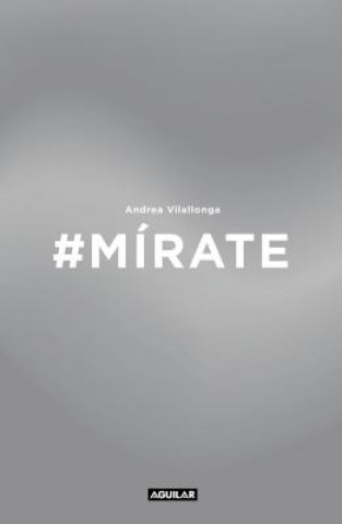 Mirate / Look at Yourself