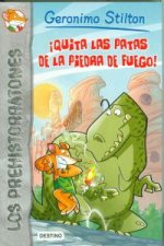 íQuita las patas de la piedra de fuego!