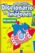 Mi primer diccionario de imágenes. íEn marcha!