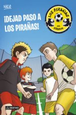 ¡Dejad paso a los pirañas!