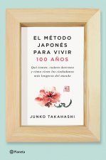 El método japonés para vivir cien años