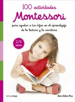 100 ACTIVIDADES PARA AYUDAR A TUS HIJOS EN EL APRENDIZAJE DE LA LECTURA Y LA ESC
