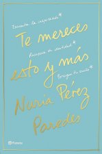 TE MERECES ESTO Y MÁS