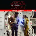 LOS ÚLTIMOS JEDI/LA AVENTURA DE FINN Y ROSE
