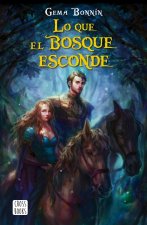 LO QUE EL BOSQUE ESCONDE