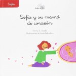 SOFÍA Y SU MAMÁ DE CORAZÓN