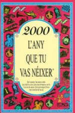 2000.L'any que tu vas néixer