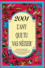 2001.L'any que tu vas néixer
