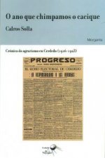 O ano que chimpamos o cacique