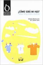 ¿Como sera mi hijo?. Salud emocional y familia