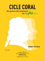 Cicle coral. Els guions del programa de CatMúsica