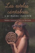 LAS ESTELAS CÁNTABRAS Y EL MUNDO INVISIBLE