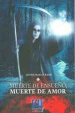 Muerte de ensueño, muerte de amor