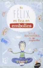 En Félix es fica en embolics