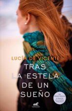 TRAS LA ESTELA DE UN SUEñO