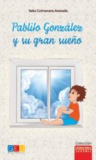 Pablito Gonzalez y su gran suen#771,o