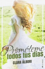PROMETEME TODOS TUS DÍAS
