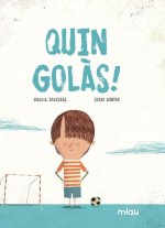 Quin golas!
