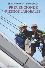 El mando intermedio en la prevención de riesgos