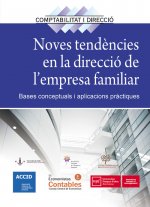 NOVES TENDENCIES EN LA DIRECCIO DE L'EMPRESA FAMILIAR
