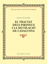 EL TRACTAT DELS PIRINEUS I LA MUTILACIÓ DE CATALUNYA
