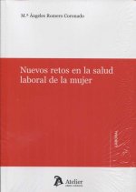 NUEVOS RETOS EN SALUD LABORAL DE LA MUJER