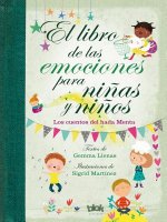 Libro de las emociones para ninas y ninos / The Book of Feelings for Girls and Boys