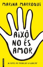 AIXÒ NO ÈS AMOR