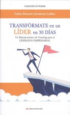TRANSFÓRMATE EN UN LIDER EN 30 DÍAS