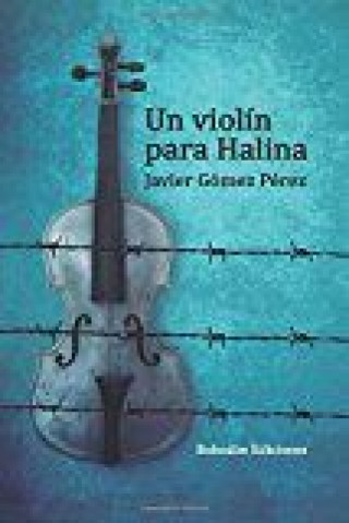 UN VIOLÍN PARA HALINA