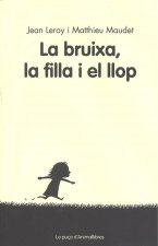 LA BRUIXA, LA FILLA Y EL LLOP