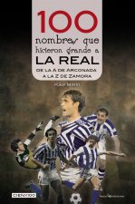 100 NOMBRES QUE HICIERON GRANDE A LA REAL