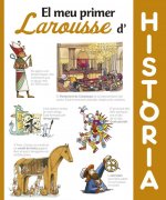 EL MEU PRIMER LAROUSSE D'HISTòRIA