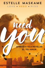 Need you