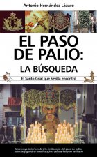 EL PASO DE PALIO:LA BÚSQUEDA