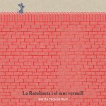 LA RATOLINETA I EL MUR VERMELL