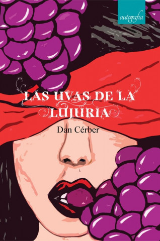 LAS UVAS DE LA LUJURIA