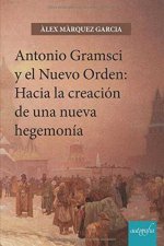 ANTONIO GRAMSCI Y EL NUEVO ORDEN: