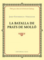 LA BATALLA DE PRATS DE MOLLÓ