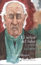 EL SEÑOR DEL FULAR Y OTROS RELATOS