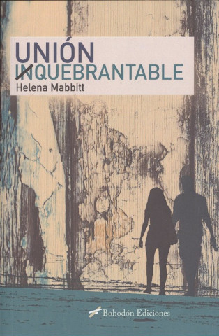 UNIÓN INQUEBRANTABLE