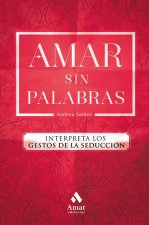 AMAR SIN PALABRAS