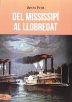 DEL MISSISSIPÍ AL LLOBREGAT