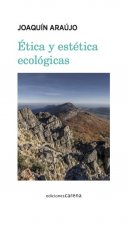 ÈTICA Y ESTÈTICA ECOLÓGICAS