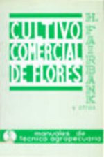 CULTIVO COMERCIAL DE FLORES AL AIRE LIBRE. ANUALES, BIENALES/PERENNES