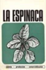 LA ESPINACA. (ECONOMÍA, PRODUCCIÓN/COMERCIALIZACIÓN)