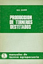 PRODUCCIÓN DE TERNEROS DESTETADOS