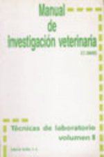 MANUAL DE INVESTIGACIÓN VETERINARIA. TÉCNICAS DE LABORATORIO VOLUMEN II