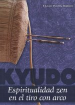 KYUDO.ESPIRITUALIDAD ZEN EL EL TIRO CON ARCO