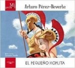 Mi primer Arturo Pérez-Reverte. El pequeño Hoplita